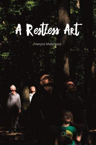 A Restless Art