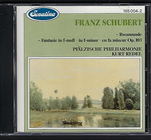 Franz Schubert: Rosamunde / Fantasie Op.103