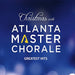 Christmas with Atlanta Master Chorale