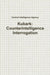 Kubark: Counterintelligence Interrogation