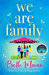 We Are Family