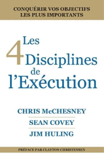 Les  4 Disciplines de L’Exécution