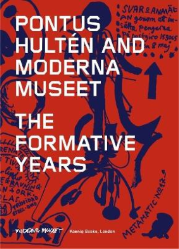 Pontus Hulten and Moderna Museet