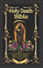 The Holy Death Bible with Altars, Rituals and Prayers