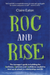 ROC and Rise
