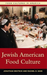 Jewish American Food Culture