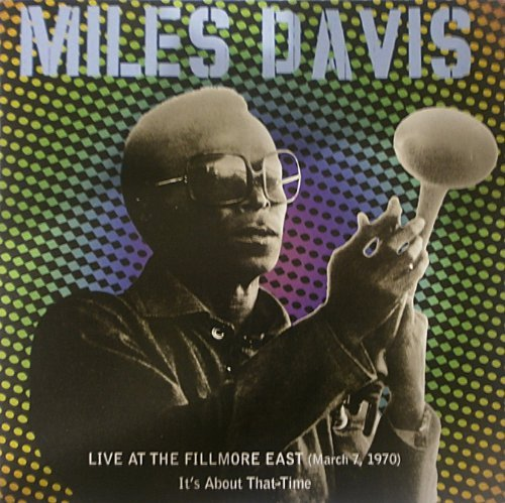 Live at the Fillmore East (March 7, 1970) - It'S About That Time