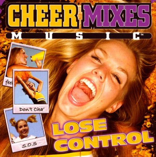 Cheer Mixes:Lose Control