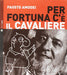 Per Fortuna C'E' Il Cavaliere