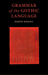Grammar of the Gothic Language