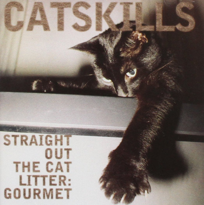 Catskills - Straight Out the Cat Litter: Gourmet