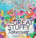 The Great Stuffy Takeover