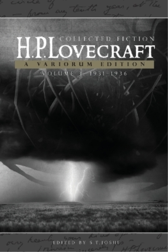 H.P. Lovecraft: Collected Fiction, Volume 3 (1931-1936)