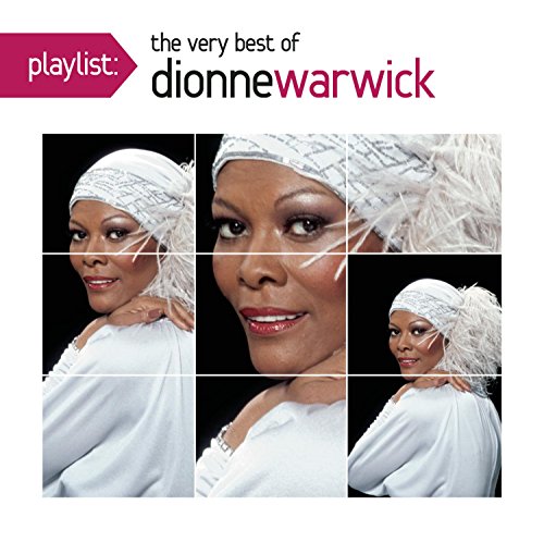 The Very Best of Dionne Warwick (Playlist)