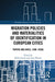 Migration Policies and Materialities of Identification in European Cities