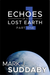 Echoes of a Lost Earth Part One