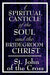 A Spiritual Canticle of the Soul and the Bridegroom Christ