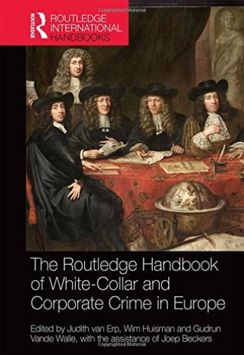 The Routledge Handbook of White-Collar and Corporate Crime in Europe