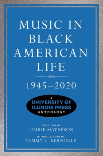 Music in Black American Life, 1945-2020