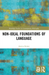 Non-Ideal Foundations of Language