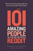 101 Amazing People That We Only Know About Because We Reddit