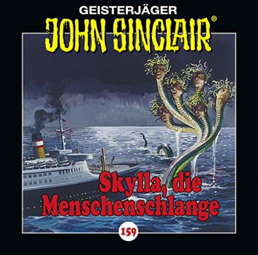 John Sinclair - Folge 159: Skylla, die Menschenschlange. Hörspiel. (Geisterjäger John Sinclair, Band 159)