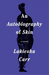 An Autobiography of Skin