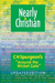 Nearly a Christian