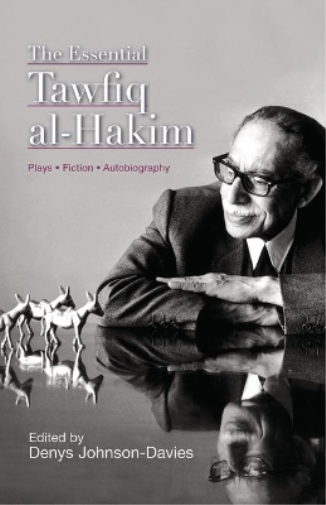 The Essential Tawfiq Al-Hakim