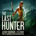 The Last Hunter - Collected Edition
