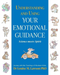 Understanding And Using Your Emotional Guidance