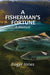 A Fisherman's Fortune