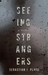 Seeing Strangers
