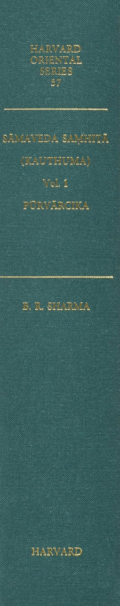 Sāmaveda Samhitā of the Kauthuma School: With Padapāṭha and the commentaries of Madhava, Bharatasvāmin and Sayaṇa