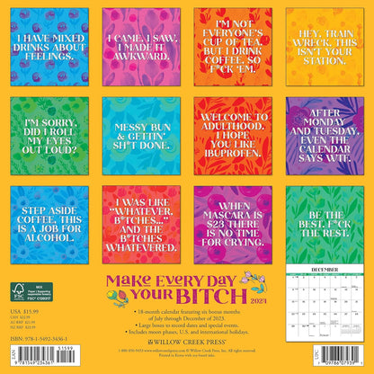 Make Every Day Your Bitch 2024 12 X 12 Wall Calendar