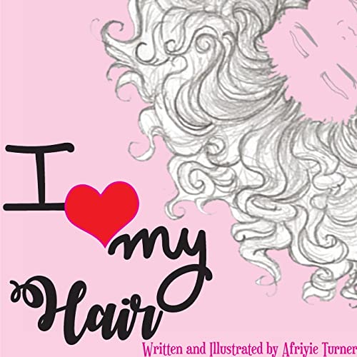 I Love My Hair