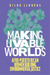 Making Livable Worlds
