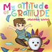 My Attitude of Gratitude