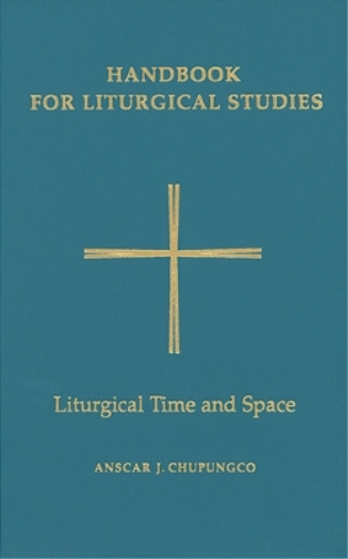 Handbook for Liturgical Studies, Volume V