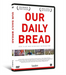 Our Daily Bread -