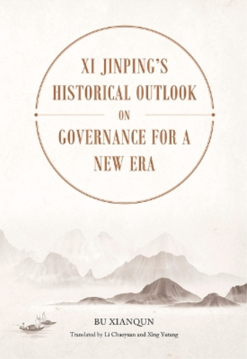 XI Jinping's Historical Outlook on Governance for a New Era