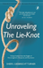 Unraveling The Lie-Knot