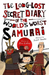 The Long-Lost Secret Diary of the World's Worst Samurai