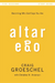 Altar Ego Bible Study Guide