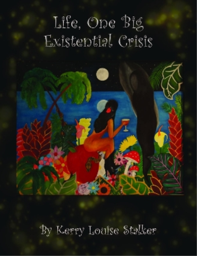 Life, One Big Existential Crisis