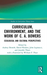 Curriculum, Environment, and the Work of C. A. Bowers