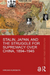 Stalin, Japan, and the Struggle for Supremacy over China, 1894–1945