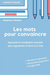 Les mots pour convaincre