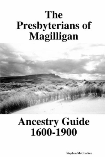 The Presbyterians of Magilligan      Ancestry Guide 1600-1900