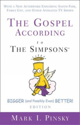 The Gospel according to The Simpsons, Bigger and Possibly Even Better! Edition